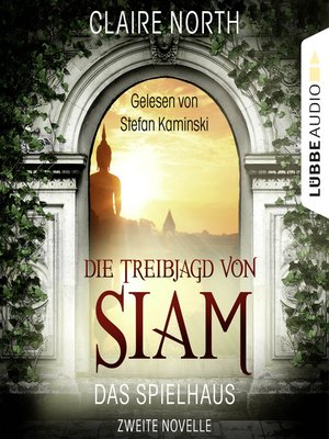 cover image of Die Treibjagd von Siam--Die Spielhaus-Trilogie, Novelle 2